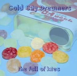 Cold City Dreamers : The Fall of Kites